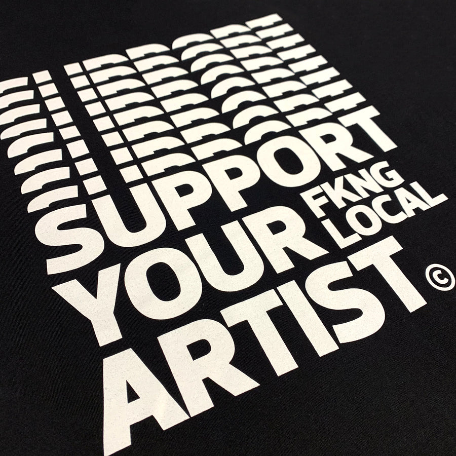 Support Your Fkng Local Artist
